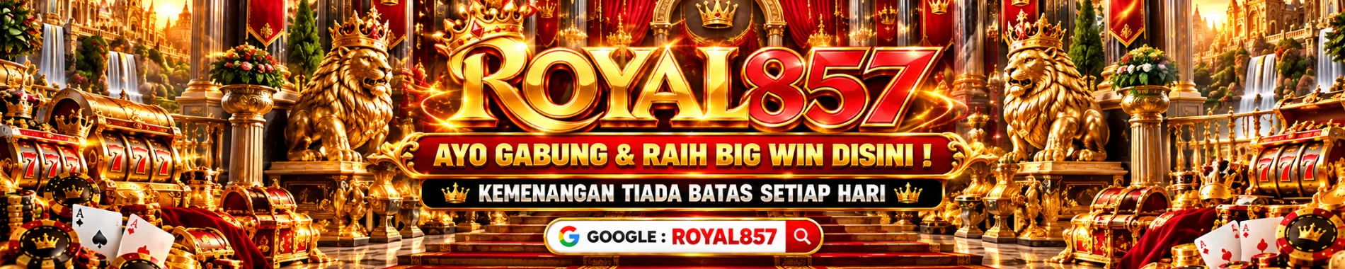 Selamat Datang di ROYAL857